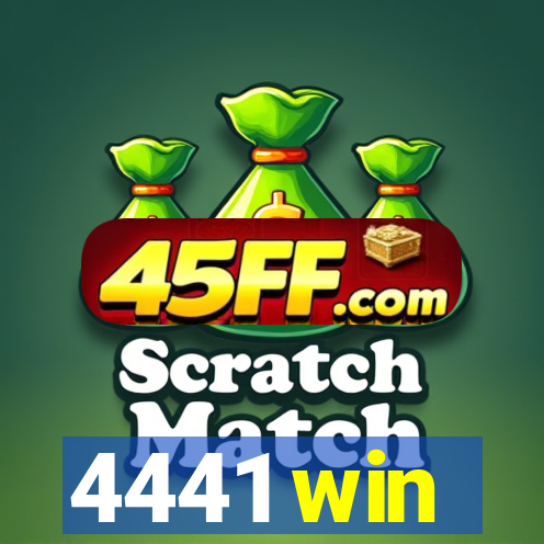 4441 win